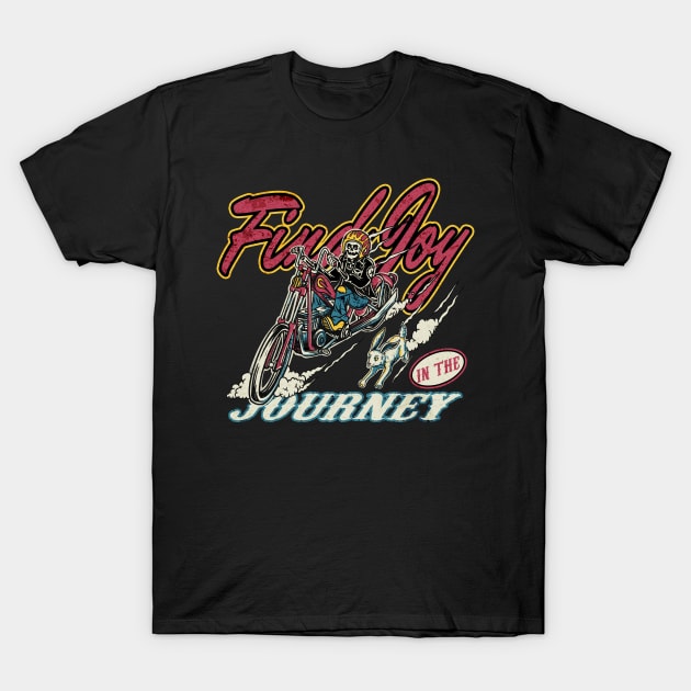 FIND JOY IN THE JOURNEY T-Shirt by semburats